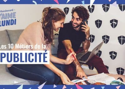 TRAVAILLER DANS LA PUB : 10 métiers de la publicité ! Créatif, communication, commercial …